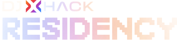 DJXHack Residency
